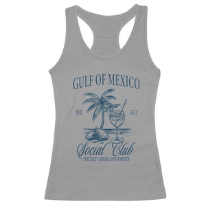 Funny Gulf Of Mexico Social Club Stay Salty Always And Forever Racerback Tank Top Coconut Tree Cocktail TS11 Sport Gray Print Your Wear