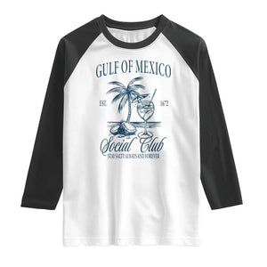 Funny Gulf Of Mexico Social Club Stay Salty Always And Forever Raglan Shirt Coconut Tree Cocktail TS11 White Black Print Your Wear
