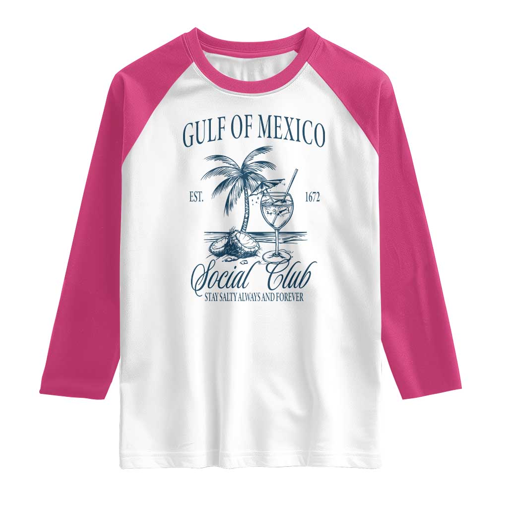 Funny Gulf Of Mexico Social Club Stay Salty Always And Forever Raglan Shirt Coconut Tree Cocktail TS11 White Heliconia Print Your Wear