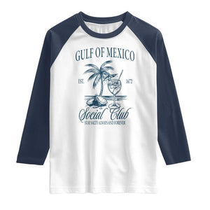 Funny Gulf Of Mexico Social Club Stay Salty Always And Forever Raglan Shirt Coconut Tree Cocktail TS11 White Navy Print Your Wear