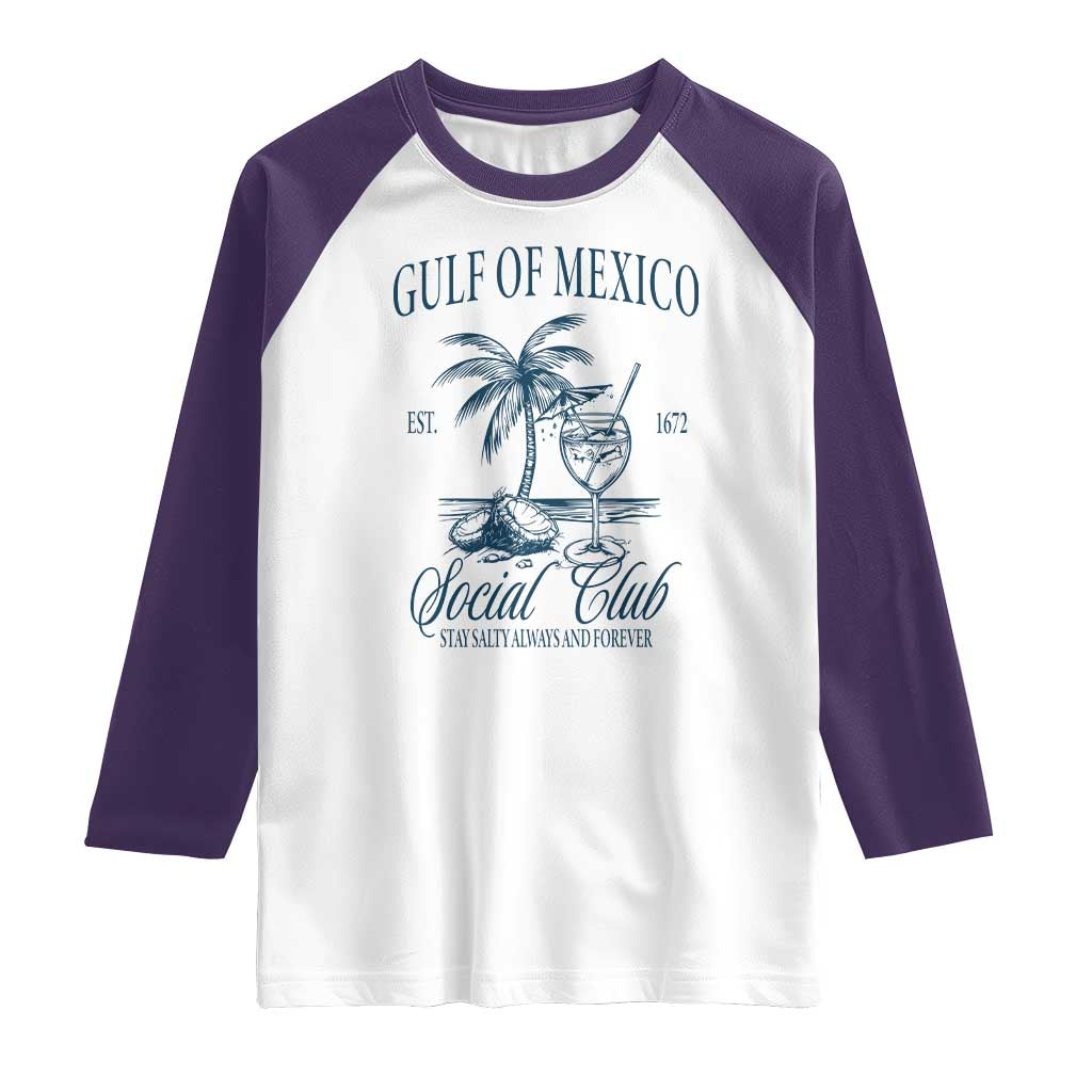 Funny Gulf Of Mexico Social Club Stay Salty Always And Forever Raglan Shirt Coconut Tree Cocktail TS11 White Purple Print Your Wear