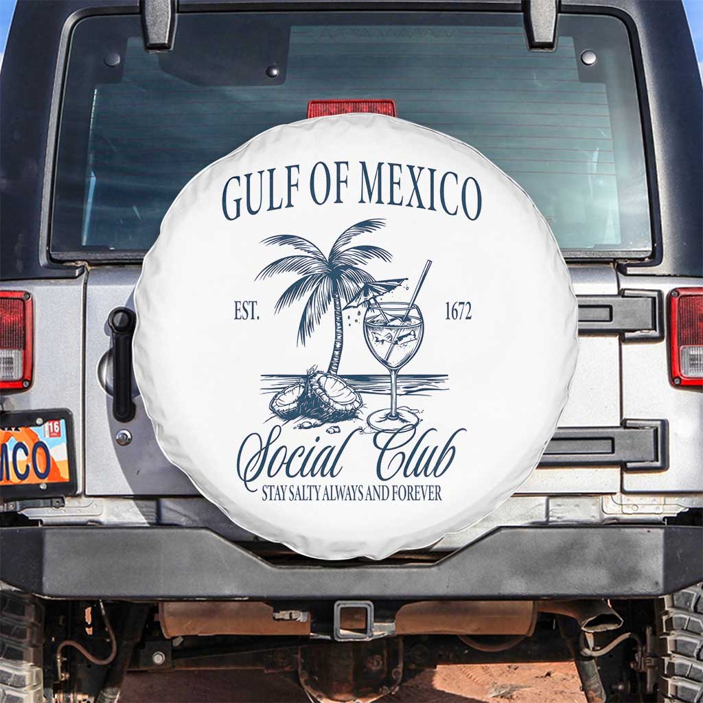 Funny Gulf Of Mexico Social Club Stay Salty Always And Forever Spare Tire Cover Coconut Tree Cocktail TS11 No hole White Print Your Wear