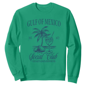 Funny Gulf Of Mexico Social Club Stay Salty Always And Forever Sweatshirt Coconut Tree Cocktail TS11 Irish Green Print Your Wear