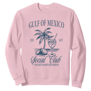 Funny Gulf Of Mexico Social Club Stay Salty Always And Forever Sweatshirt Coconut Tree Cocktail TS11 Light Pink Print Your Wear