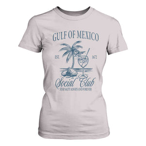 Funny Gulf Of Mexico Social Club Stay Salty Always And Forever T Shirt For Women Coconut Tree Cocktail TS11 Ice Gray Print Your Wear