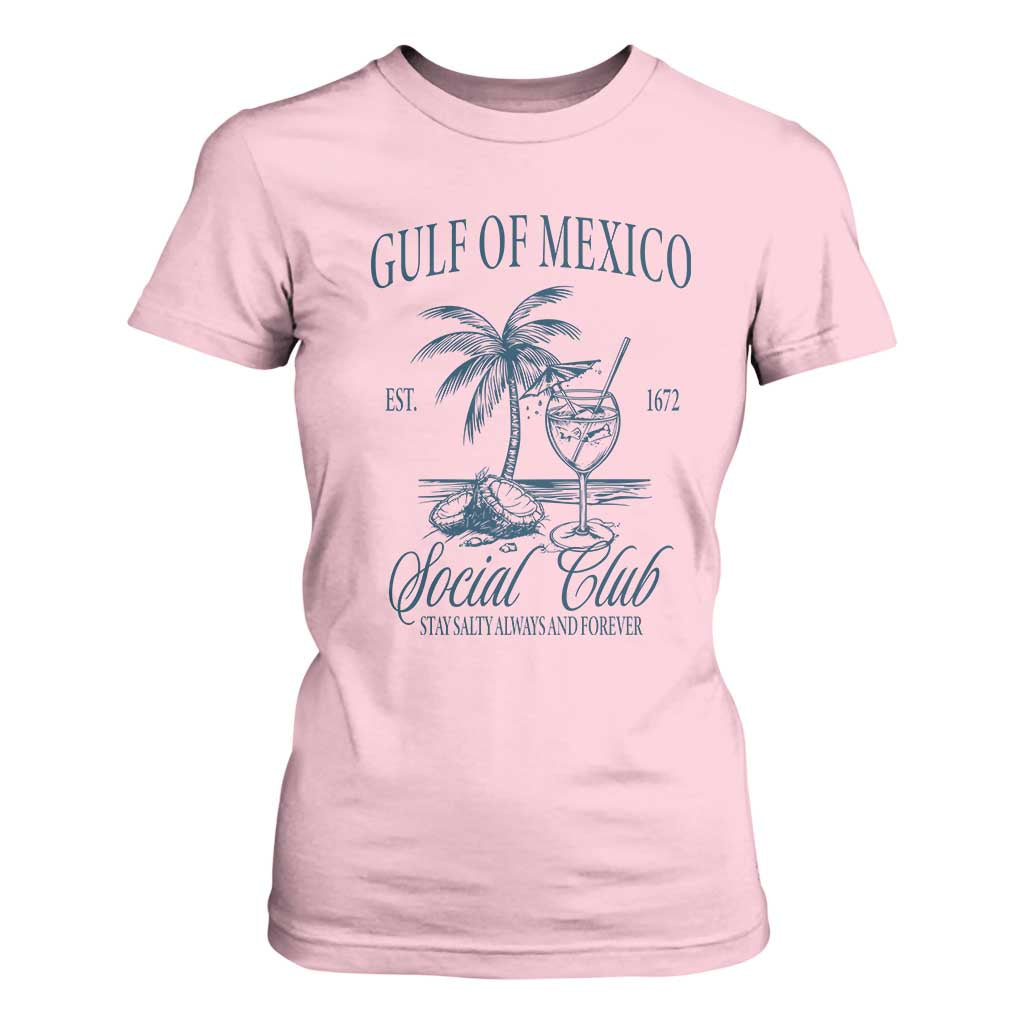 Funny Gulf Of Mexico Social Club Stay Salty Always And Forever T Shirt For Women Coconut Tree Cocktail TS11 Light Pink Print Your Wear