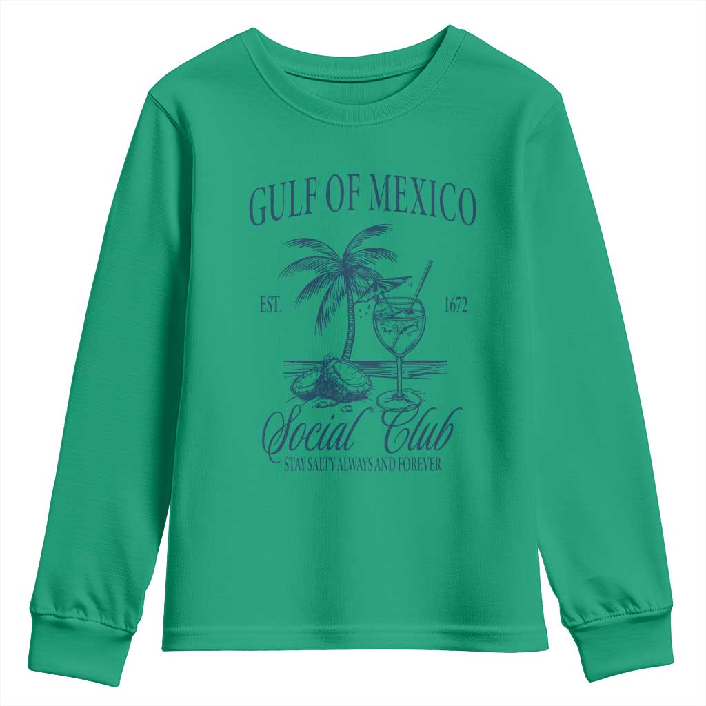 Funny Gulf Of Mexico Social Club Stay Salty Always And Forever Youth Sweatshirt Coconut Tree Cocktail TS11 Irish Green Print Your Wear