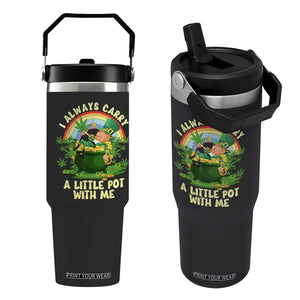 Funny St Patrick's Day Cannabis Weed Flip Straw Tumbler I Always Carry A Little Pot Leprechaun TS11 One Size: 30 oz Black Print Your Wear