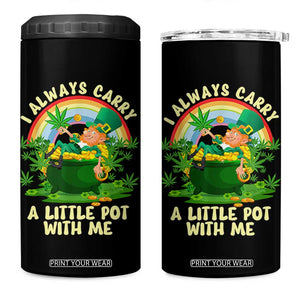 Funny St Patrick's Day Cannabis Weed 4 in 1 Can Cooler Tumbler I Always Carry A Little Pot Leprechaun TS11 One Size: 16 oz Black Print Your Wear