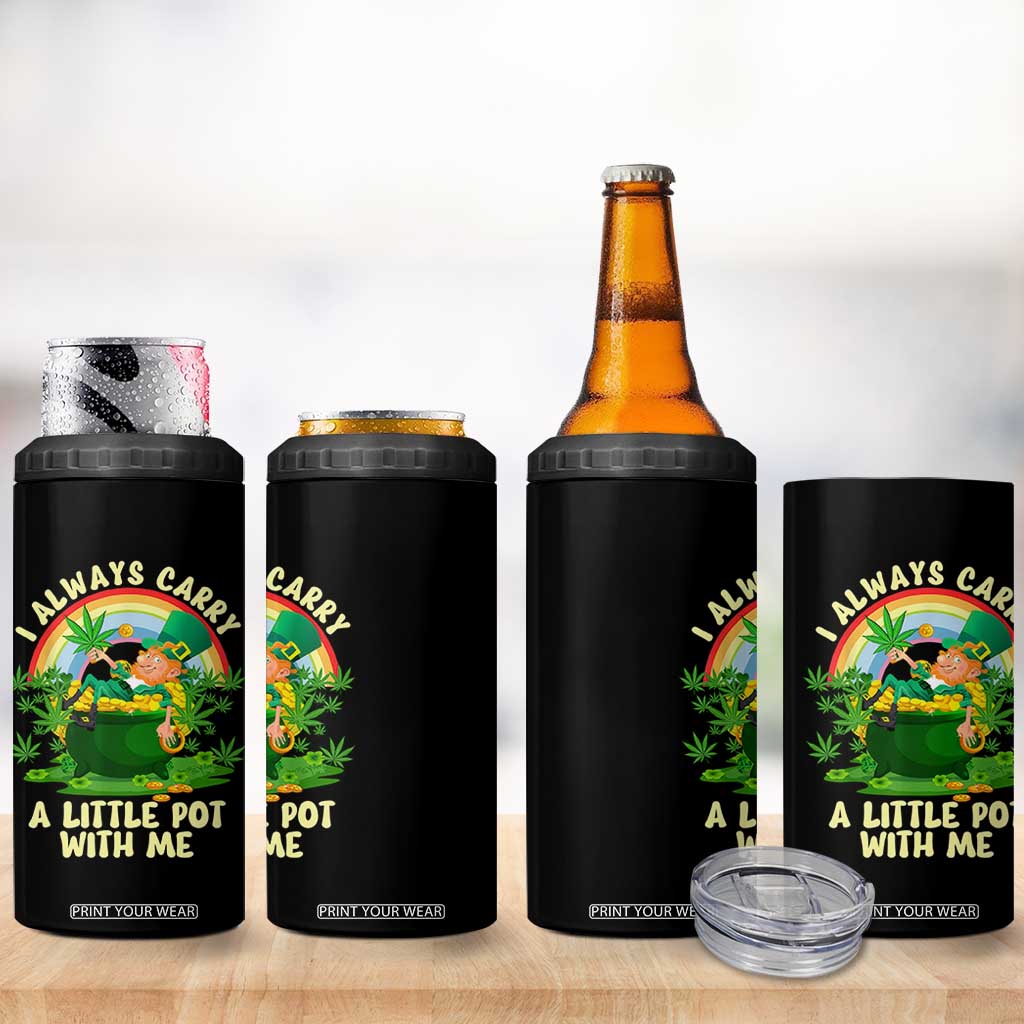 Funny St Patrick's Day Cannabis Weed 4 in 1 Can Cooler Tumbler I Always Carry A Little Pot Leprechaun TS11 Print Your Wear