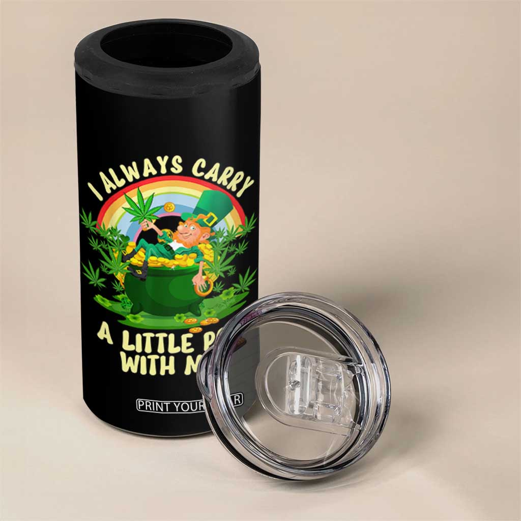 Funny St Patrick's Day Cannabis Weed 4 in 1 Can Cooler Tumbler I Always Carry A Little Pot Leprechaun TS11 Print Your Wear