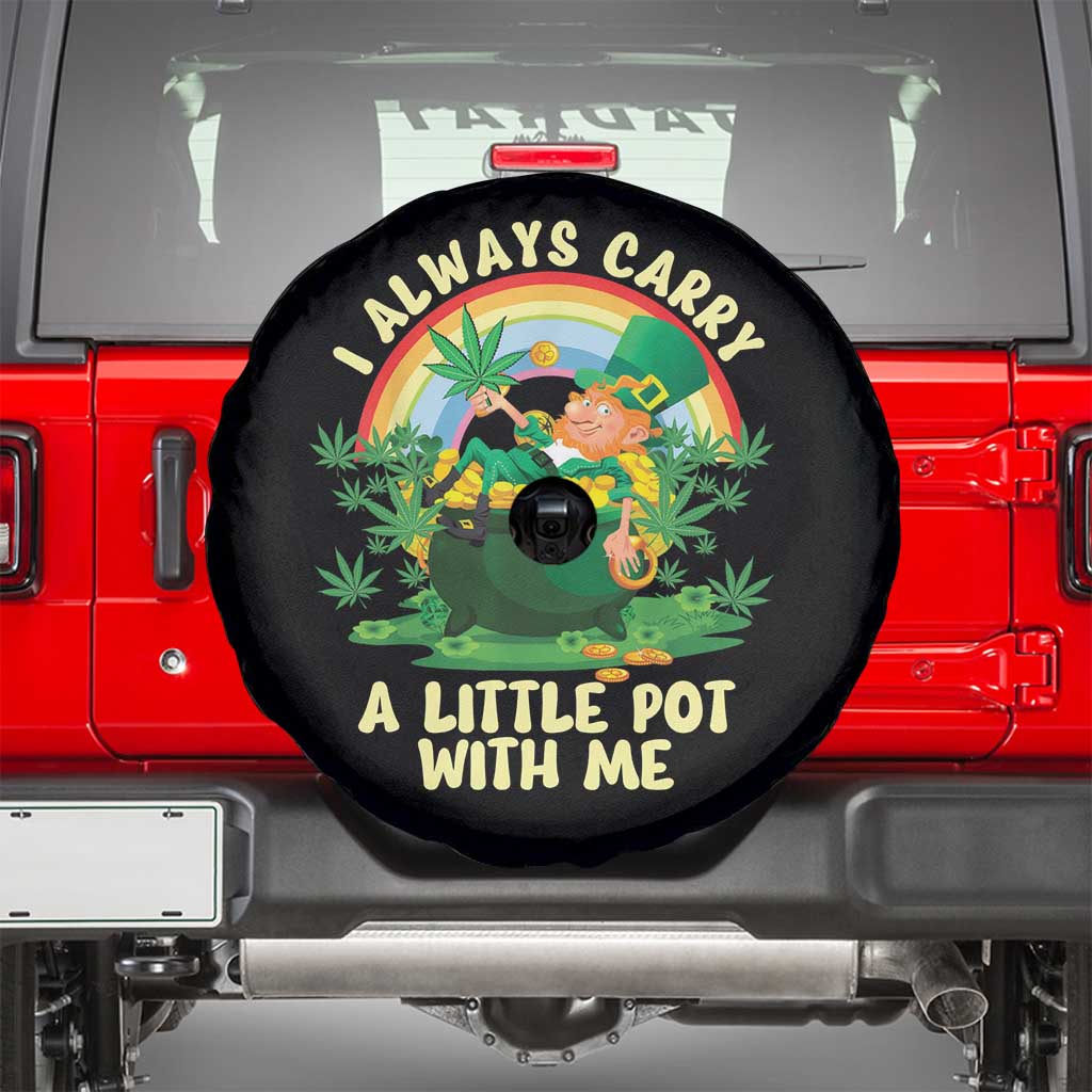 Funny St Patrick's Day Cannabis Weed Spare Tire Cover I Always Carry A Little Pot Leprechaun TS11 Black Print Your Wear