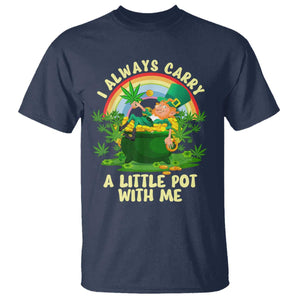 Funny St Patrick's Day Cannabis Weed T Shirt I Always Carry A Little Pot Leprechaun TS11 Navy Print Your Wear