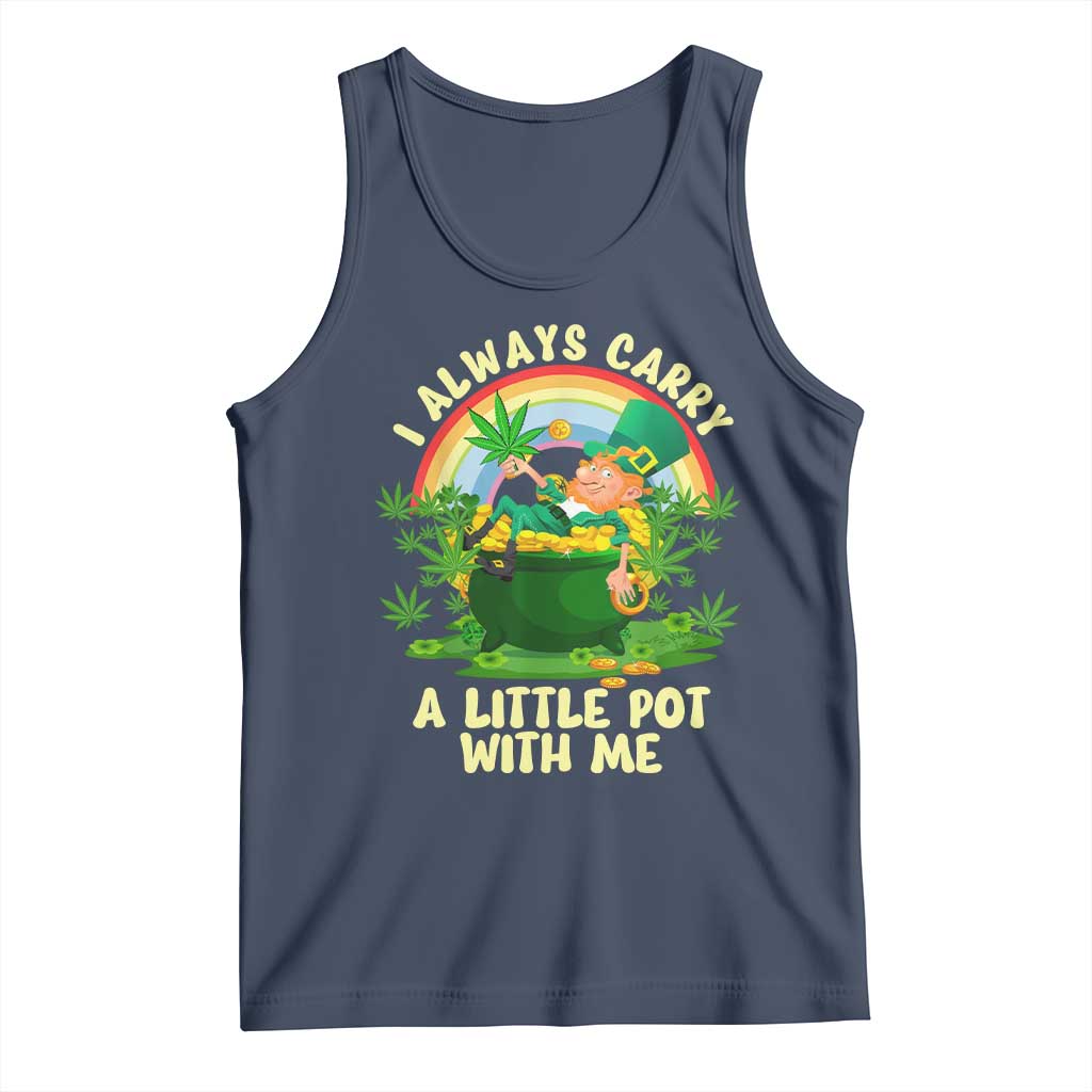 Funny St Patrick's Day Cannabis Weed Tank Top I Always Carry A Little Pot Leprechaun TS11 Navy Print Your Wear