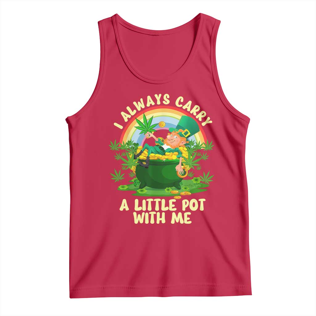 Funny St Patrick's Day Cannabis Weed Tank Top I Always Carry A Little Pot Leprechaun TS11 Red Print Your Wear
