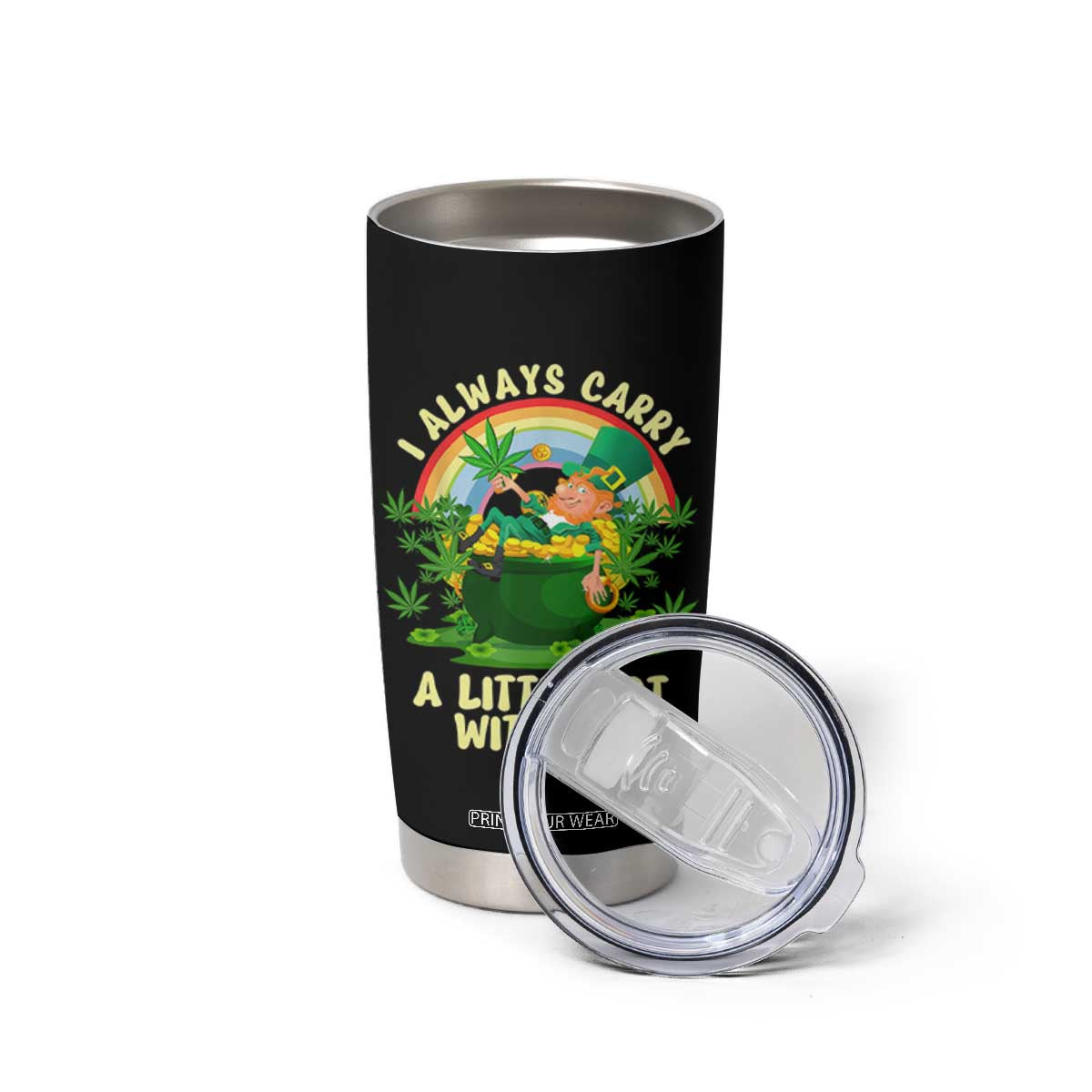 Funny St Patrick's Day Cannabis Weed Tumbler Cup I Always Carry A Little Pot Leprechaun TS11 Print Your Wear