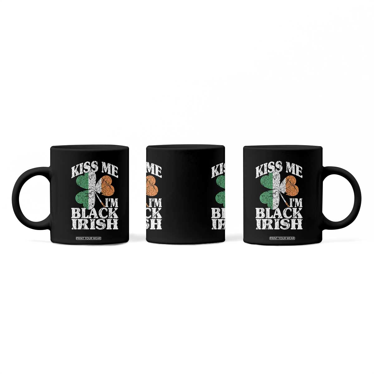 Funny Kiss Me I'm Black Irish Coffee Mug St Patrick's Day Vintage Shamrock TS11 Print Your Wear