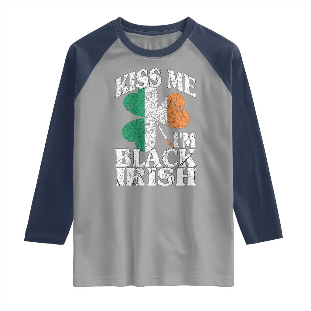 Funny Kiss Me I'm Black Irish Raglan Shirt St Patrick's Day Vintage Shamrock TS11 Sport Gray Navy Print Your Wear