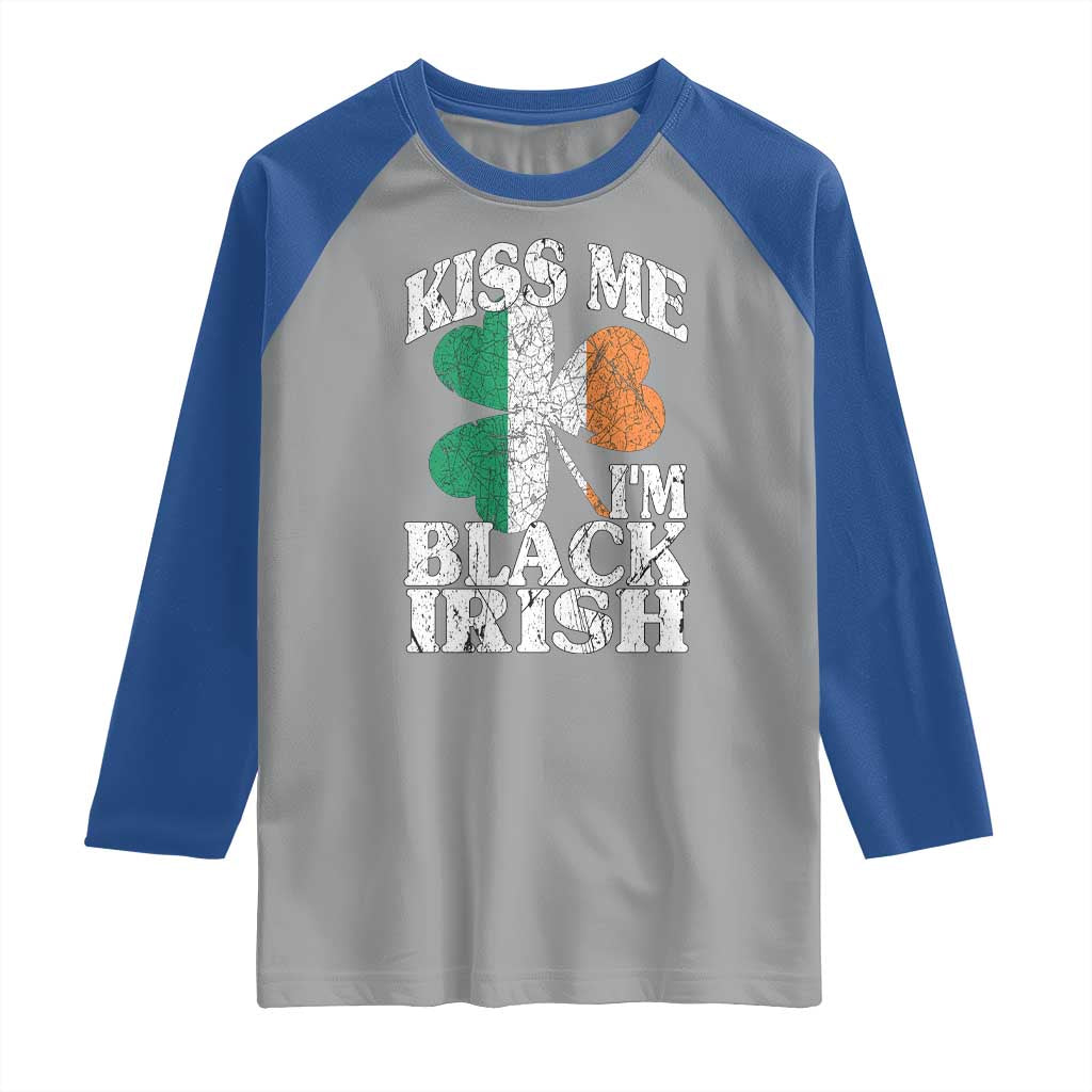 Funny Kiss Me I'm Black Irish Raglan Shirt St Patrick's Day Vintage Shamrock TS11 Sport Gray Royal Print Your Wear