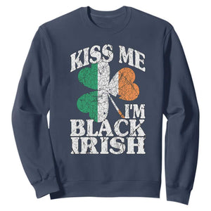 Funny Kiss Me I'm Black Irish Sweatshirt St Patrick's Day Vintage Shamrock TS11 Navy Print Your Wear