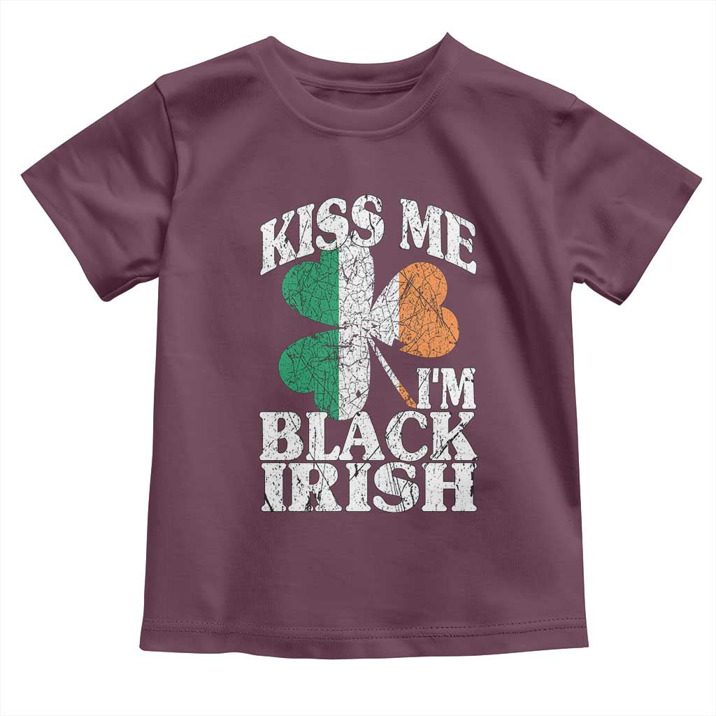 Funny Kiss Me I'm Black Irish Toddler T Shirt St Patrick's Day Vintage Shamrock TS11 Maroon Print Your Wear