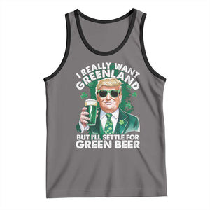 Funny Trump St Patrick's Day Tank Top I Really Want Greenland But I'll Settle For Green Beer TS11 Deep Heather Black Print Your Wear
