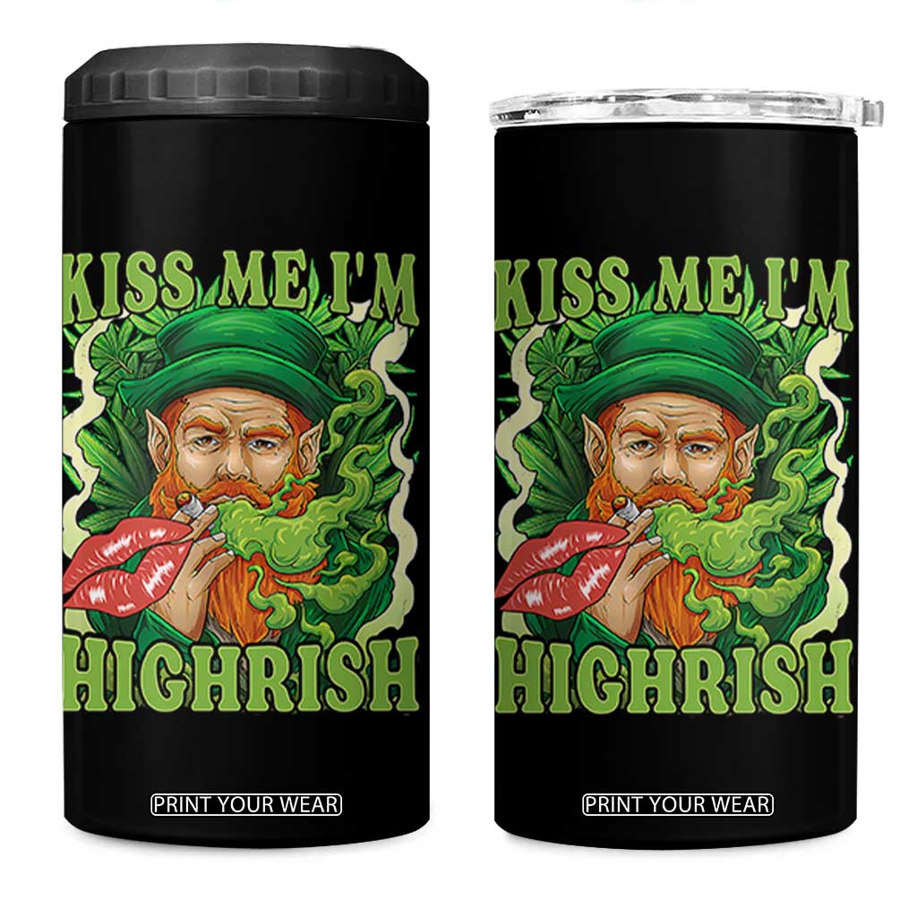 Funny St Patrick's Day Cannabis Weed 4 in 1 Can Cooler Tumbler Kiss Me I'm Highrish Leprechaun TS11 One Size: 16 oz Black Print Your Wear