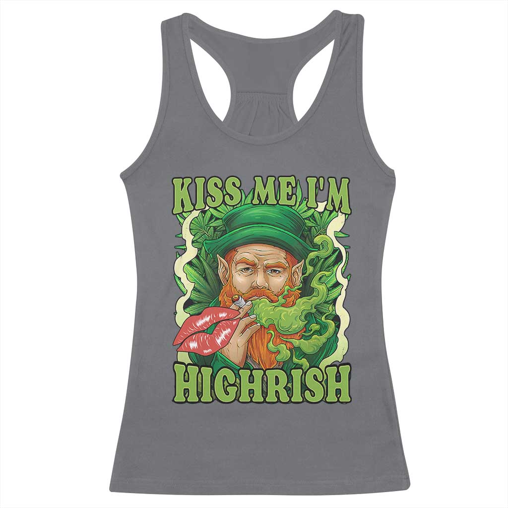 Funny St Patrick's Day Cannabis Weed Racerback Tank Top Kiss Me I'm Highrish Leprechaun TS11 Charcoal Print Your Wear