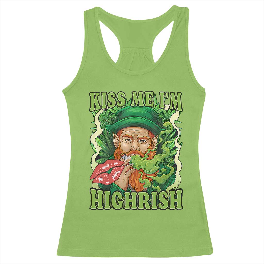 Funny St Patrick's Day Cannabis Weed Racerback Tank Top Kiss Me I'm Highrish Leprechaun TS11 Lime Print Your Wear
