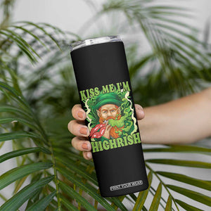 Funny St Patrick's Day Cannabis Weed Skinny Tumbler Kiss Me I'm Highrish Leprechaun TS11 Print Your Wear