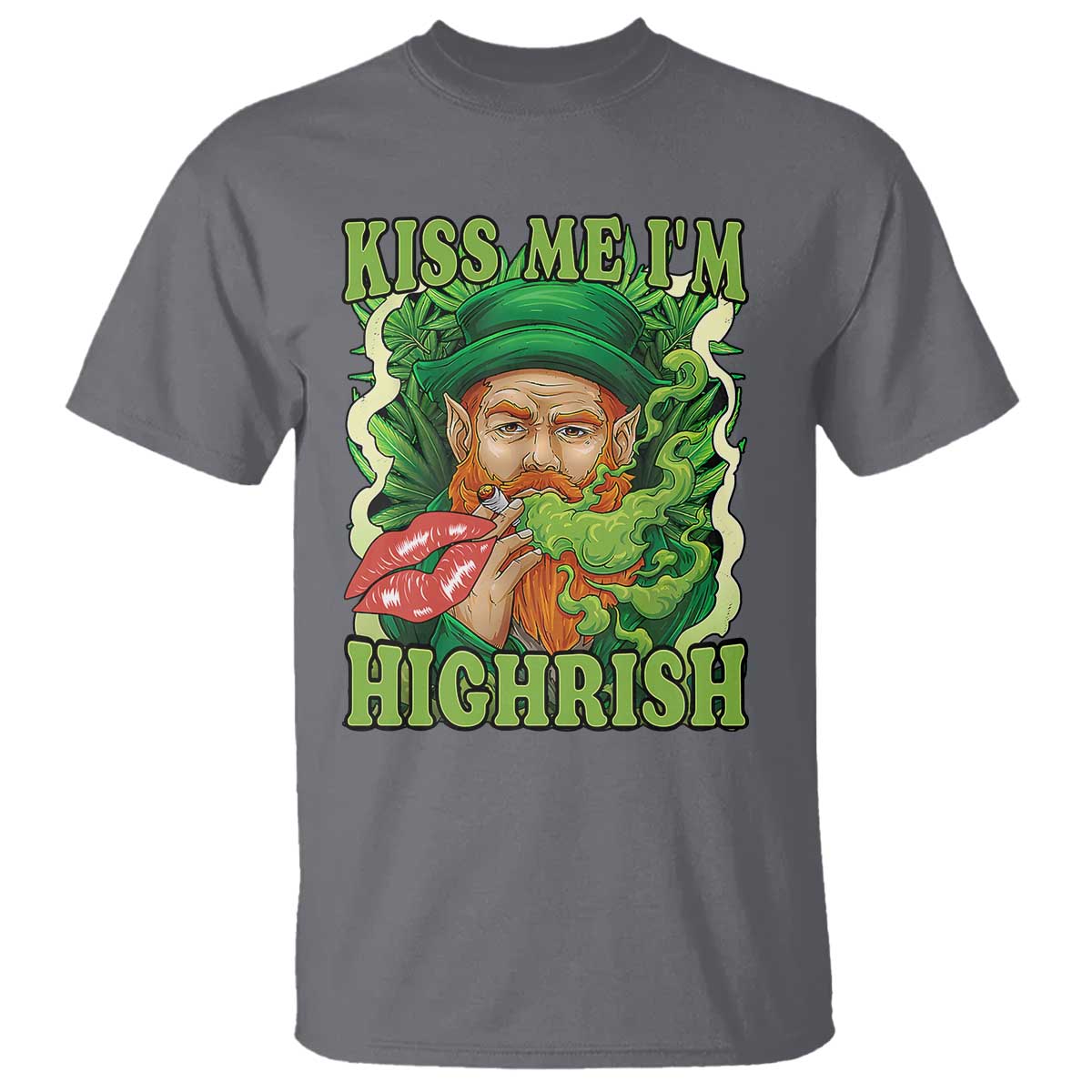 Funny St Patrick's Day Cannabis Weed T Shirt Kiss Me I'm Highrish Leprechaun TS11 Charcoal Print Your Wear