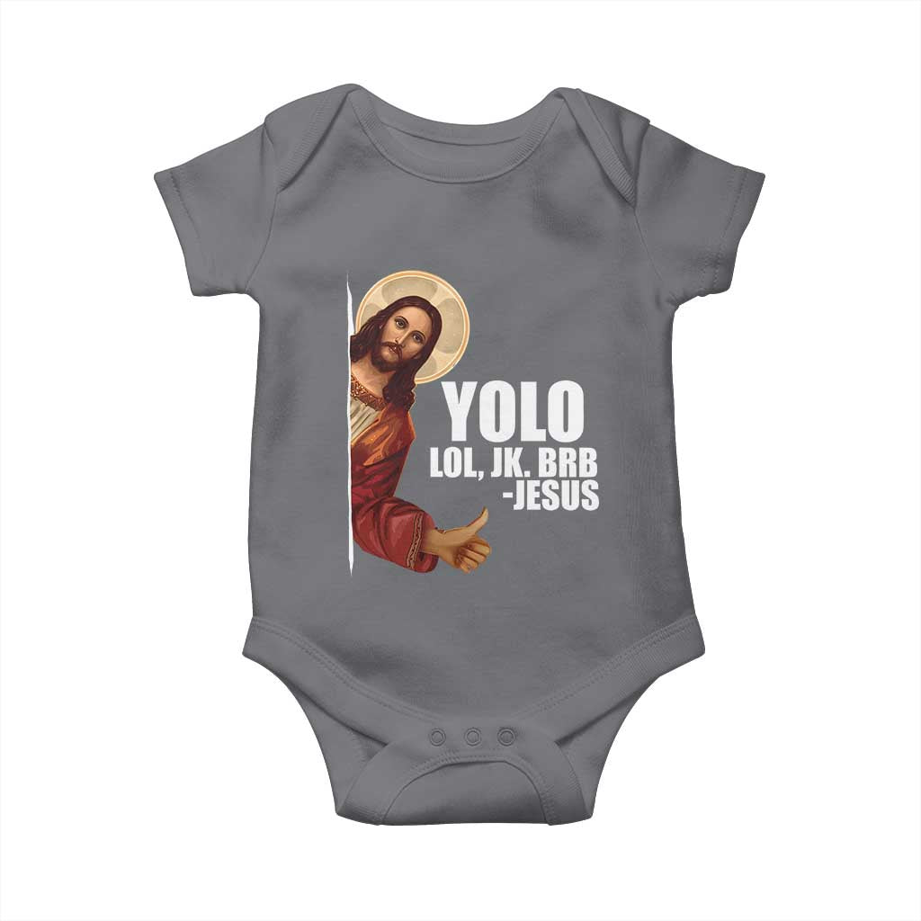 Funny Resurrection Christians Easter Day Baby Onesie YOLO LOL JK BRB Jesus TS11 Charcoal Print Your Wear