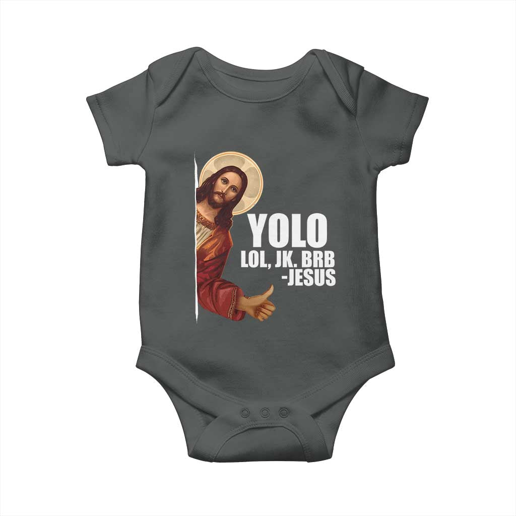 Funny Resurrection Christians Easter Day Baby Onesie YOLO LOL JK BRB Jesus TS11 Dark Heather Print Your Wear