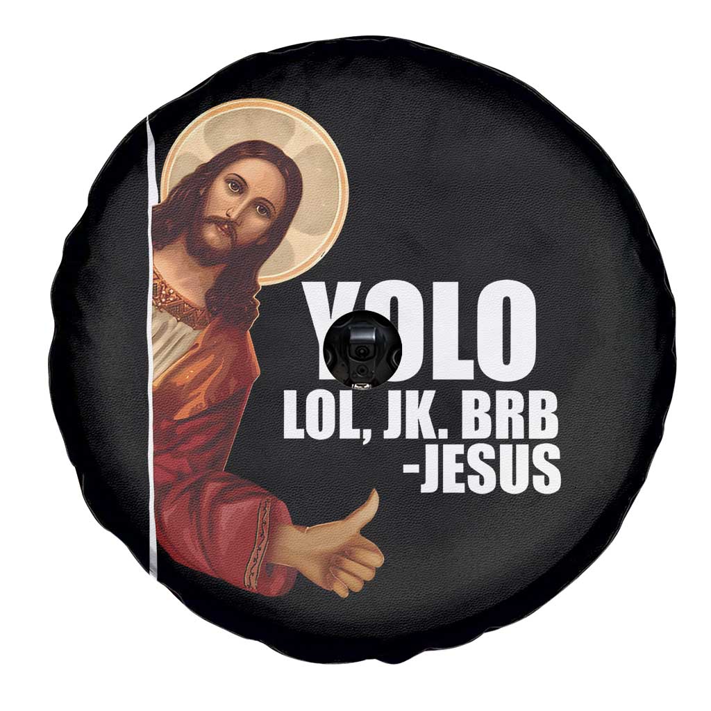 Funny Resurrection Christians Easter Day Spare Tire Cover YOLO LOL JK BRB Jesus TS11 Print Your Wear