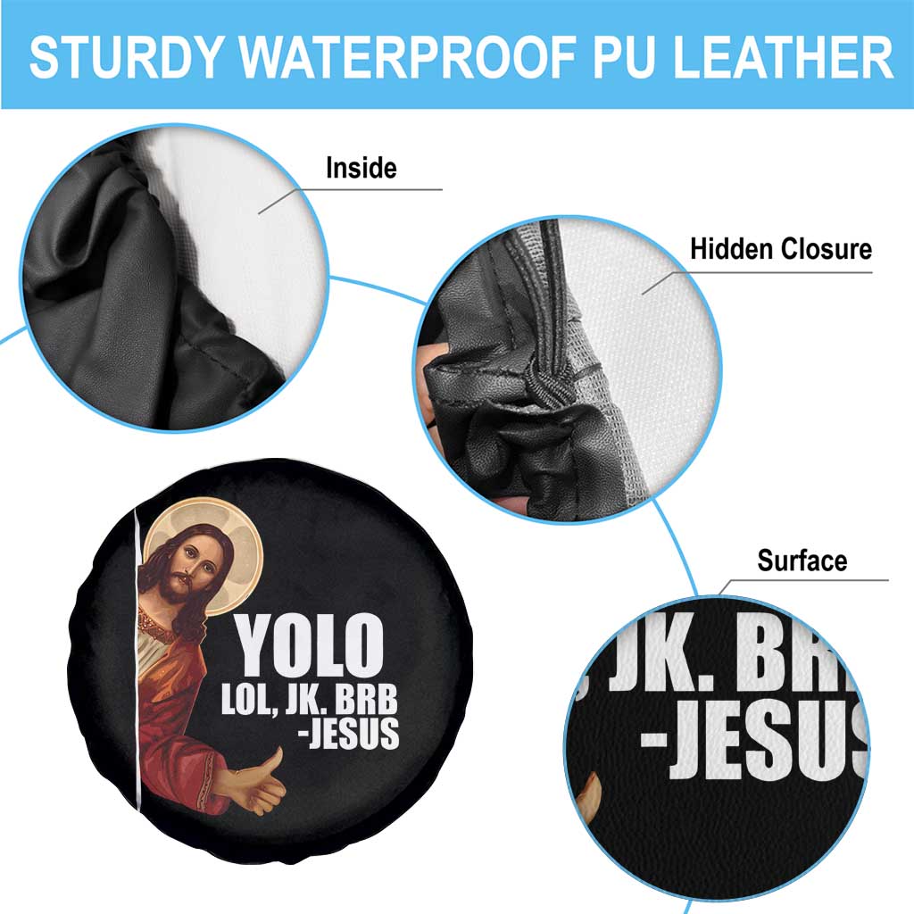 Funny Resurrection Christians Easter Day Spare Tire Cover YOLO LOL JK BRB Jesus TS11 Print Your Wear
