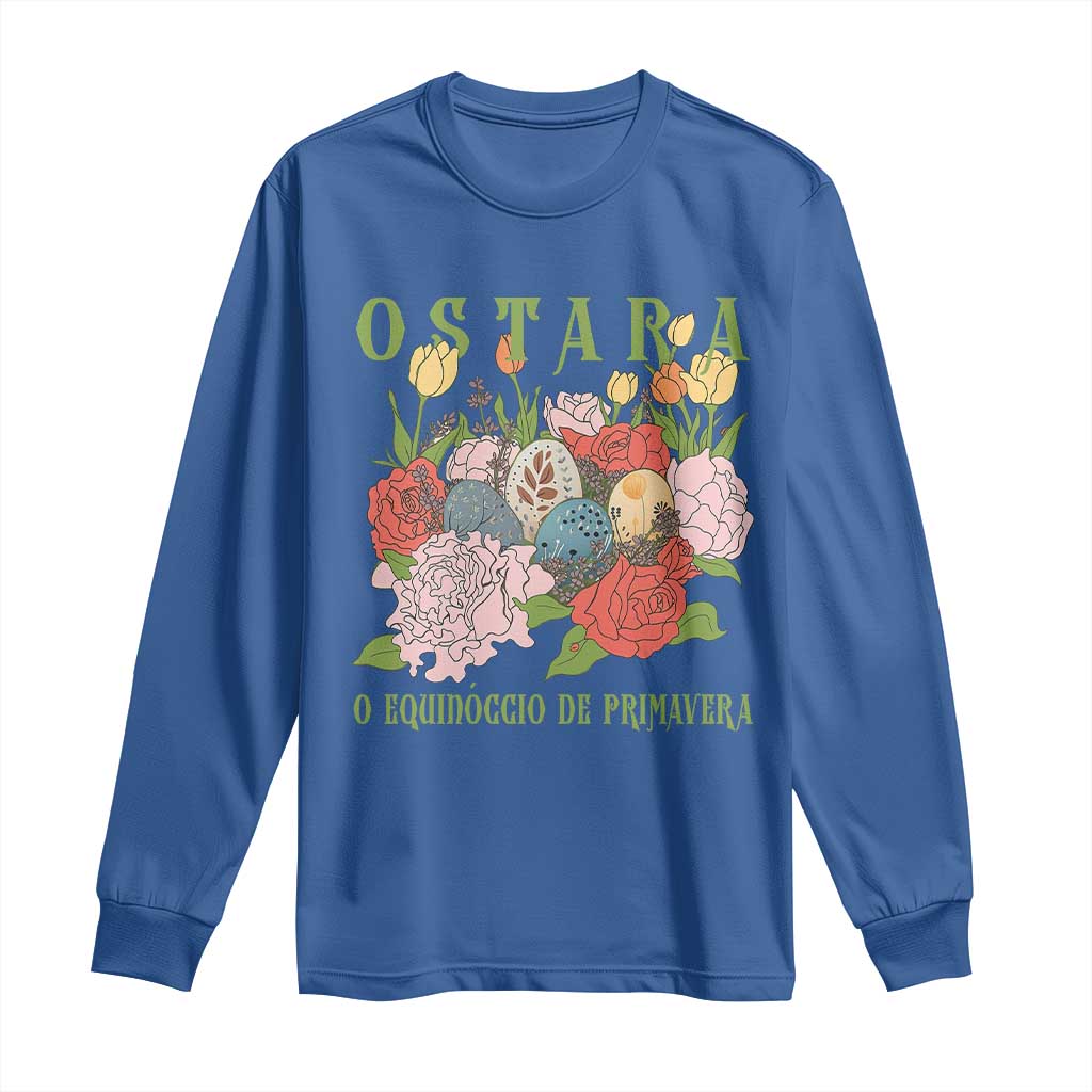 Ostara Eostre Easter Day Long Sleeve Shirt O Equinoccio De Primavera Eggs Flowers TS11 Royal Blue Print Your Wear