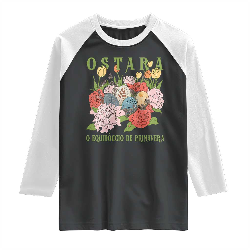 Ostara Eostre Easter Day Raglan Shirt O Equinoccio De Primavera Eggs Flowers TS11 Black White Print Your Wear