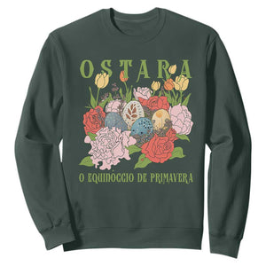 Ostara Eostre Easter Day Sweatshirt O Equinoccio De Primavera Eggs Flowers TS11 Dark Forest Green Print Your Wear