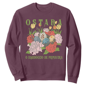 Ostara Eostre Easter Day Sweatshirt O Equinoccio De Primavera Eggs Flowers TS11 Maroon Print Your Wear