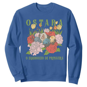 Ostara Eostre Easter Day Sweatshirt O Equinoccio De Primavera Eggs Flowers TS11 Royal Blue Print Your Wear