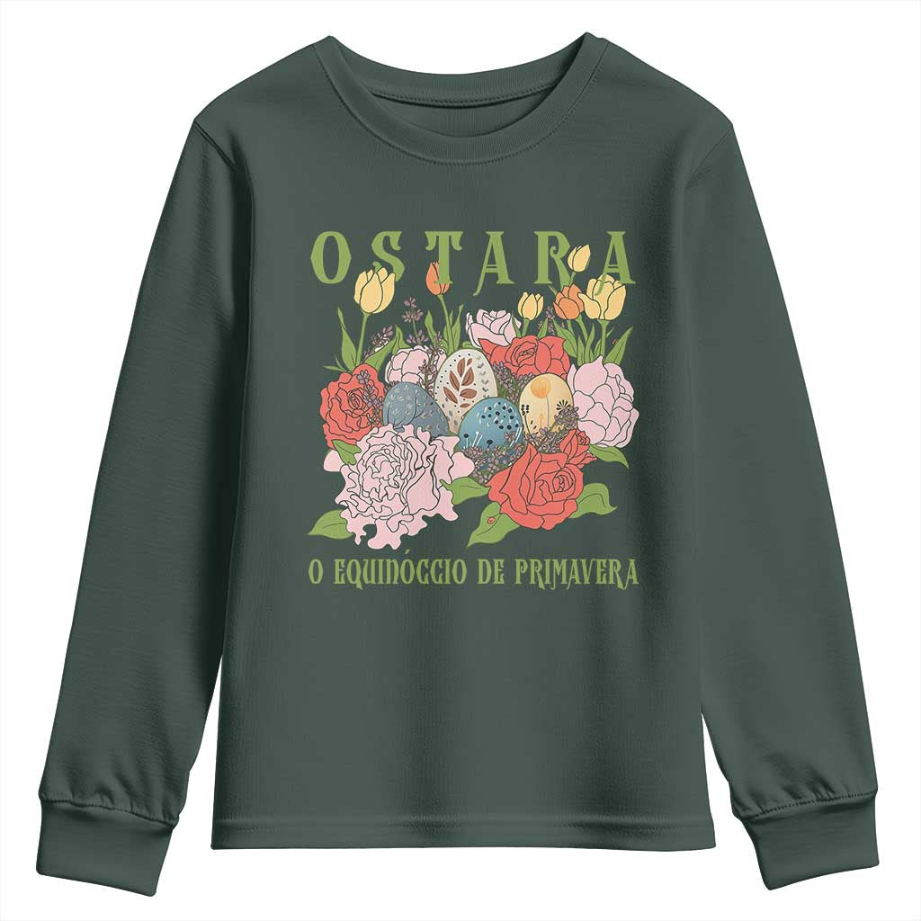 Ostara Eostre Easter Day Youth Sweatshirt O Equinoccio De Primavera Eggs Flowers TS11 Dark Forest Green Print Your Wear