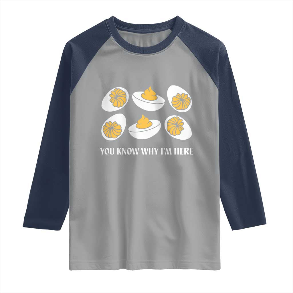 Funny Easter Day Thanksgiving Deviled Egg Raglan Shirt You Know Why I'm Here TS11 Sport Gray Navy Print Your Wear