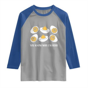 Funny Easter Day Thanksgiving Deviled Egg Raglan Shirt You Know Why I'm Here TS11 Sport Gray Royal Print Your Wear