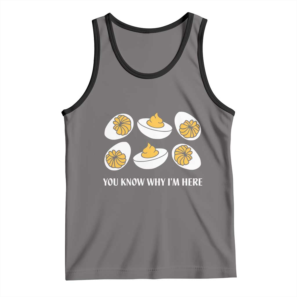 Funny Easter Day Thanksgiving Deviled Egg Tank Top You Know Why I'm Here TS11 Deep Heather Black Print Your Wear