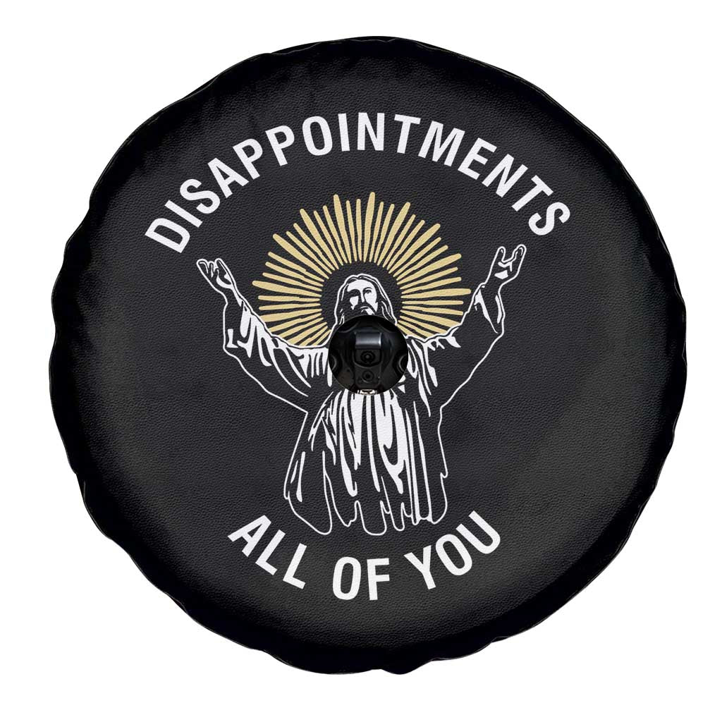 Funny Jesus Christian Religious Faith Disappointments All Of You Spare Tire Cover TS11 Print Your Wear