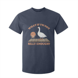 What If I'm Not Silly Enough Funny Silly Goose T Shirt For Kid