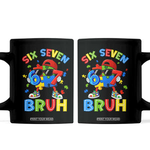 67 Autism Awareness Coffee Mug Funny Six Seven Bruh Autistic Puzzle Kids Boys TS11 Black Print Your Wear