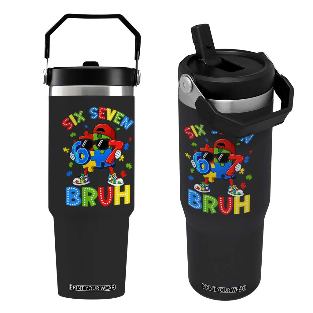 67 Autism Awareness Flip Straw Tumbler Funny Six Seven Bruh Autistic Puzzle Kids Boys TS11 One Size: 30 oz Black Print Your Wear