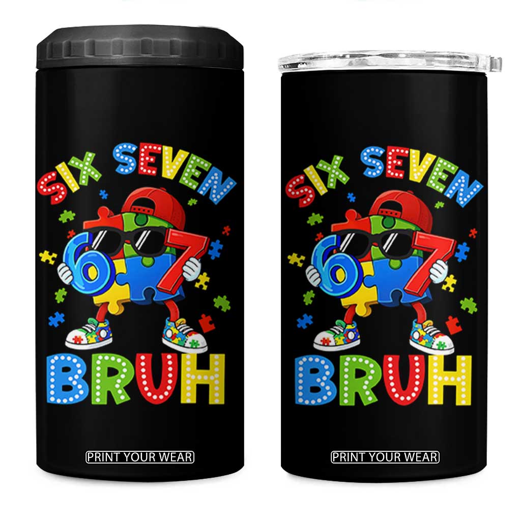 67 Autism Awareness 4 in 1 Can Cooler Tumbler Funny Six Seven Bruh Autistic Puzzle Kids Boys TS11 One Size: 16 oz Black Print Your Wear