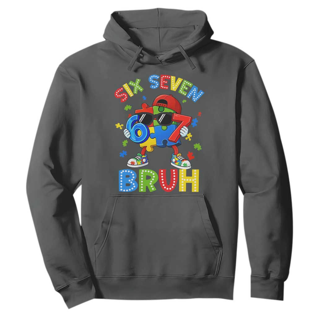 67 Autism Awareness Hoodie Funny Six Seven Bruh Autistic Puzzle Kids Boys TS11 Dark Heather Print Your Wear